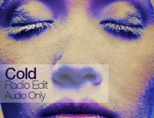 Cold – Radio Edit
